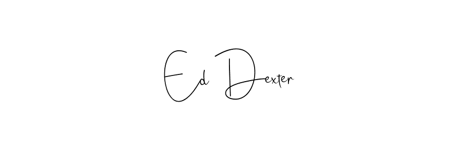 Best and Professional Signature Style for Ed Dexter. Andilay-7BmLP Best Signature Style Collection. Ed Dexter signature style 4 images and pictures png